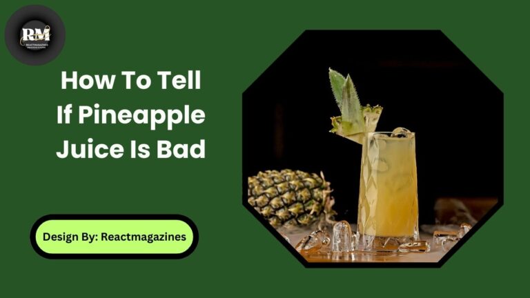 How To Tell If Pineapple Juice Is Bad