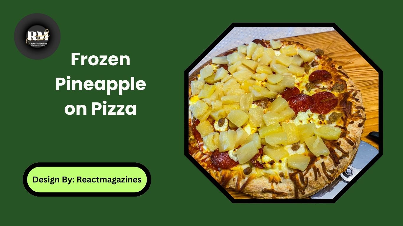 Frozen Pineapple on Pizza