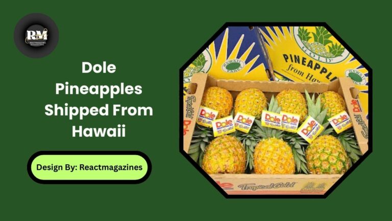 Dole Pineapples Shipped From Hawaii